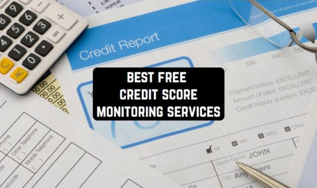 8 Free Credit Score Monitoring Services (Apps & Websites)