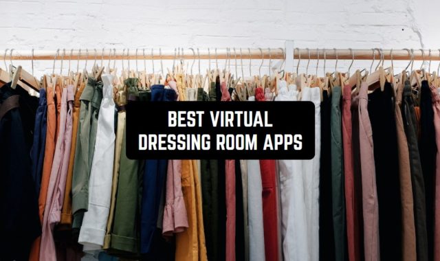 7 Best Virtual Dressing Room Apps for Android & iOS
