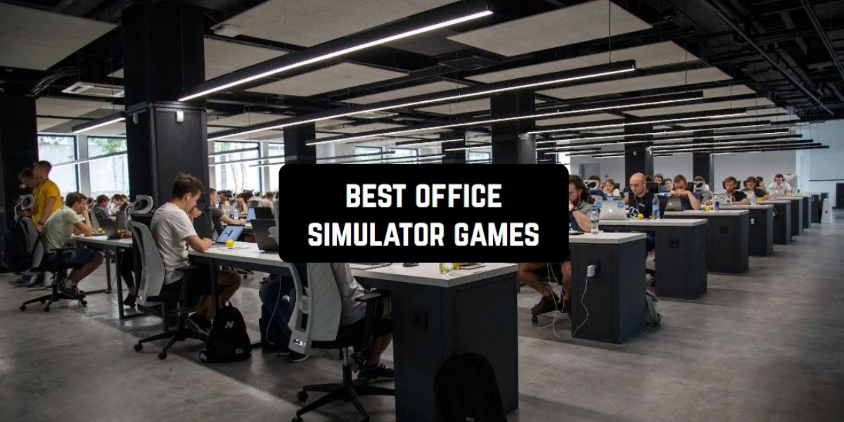 7 Best Office Simulator Games for Android & iOS | Free apps for Android and  iOS