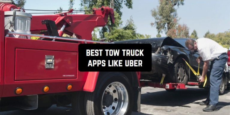 Best Tow Truck Apps Like Uber