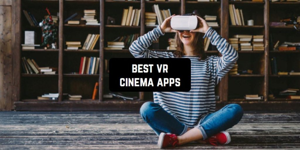 6 Best VR Cinema Apps for Android & iOS Freeappsforme Free apps for