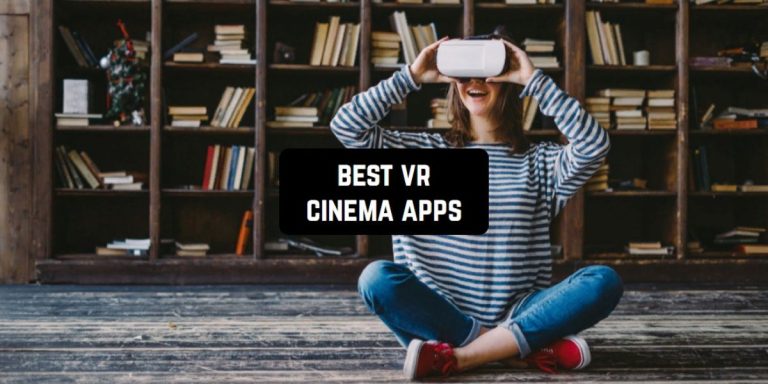 Best VR Cinema Apps