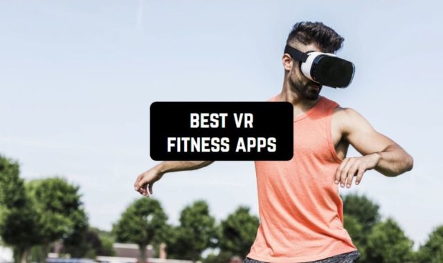 5 Best VR Fitness Apps for Android & iOS