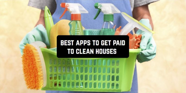best apps tp Get Paid to Clean Houses