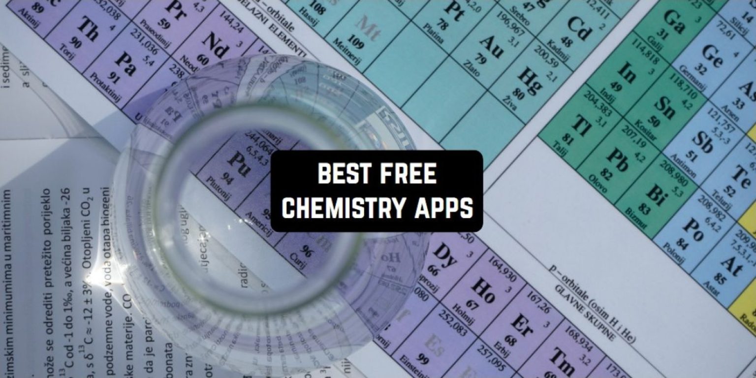 7 Free Chemistry Apps for Students and High Schoolers Freeappsforme