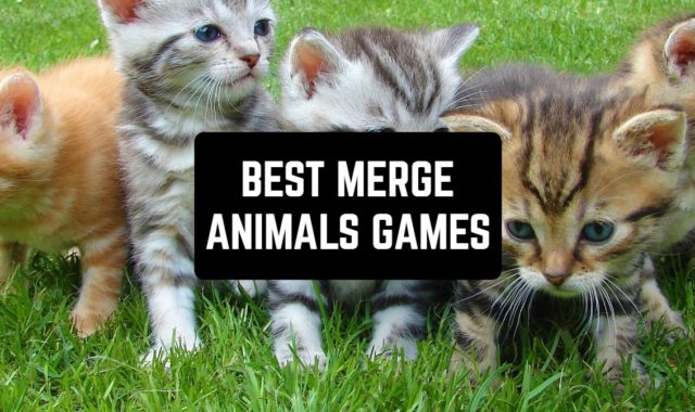 11 Best Merge Animals Games (Android & iOS)