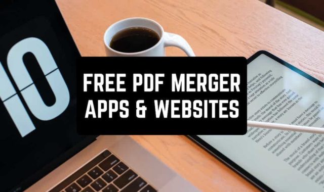11 Free PDF Merger Apps & Websites