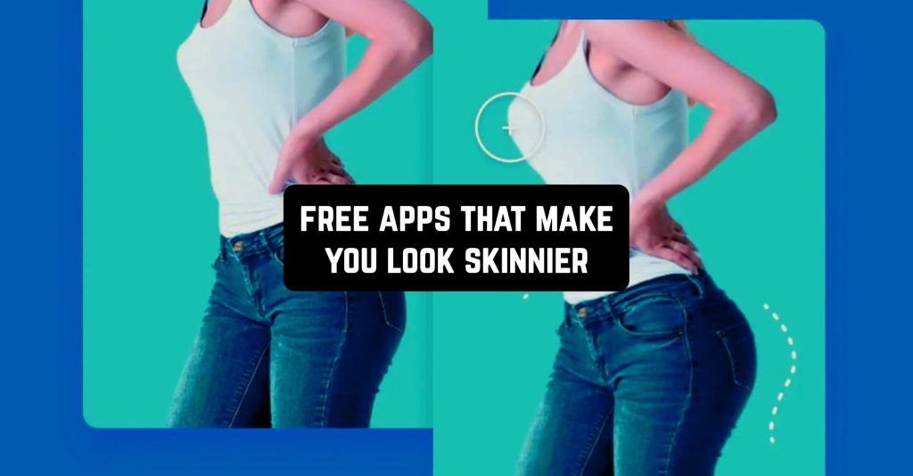 11-free-apps-that-make-you-look-skinnier-in-2024-freeappsforme-free