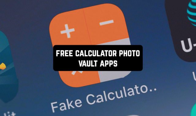 11 Free Calculator Photo Vault Apps for Android & iOS