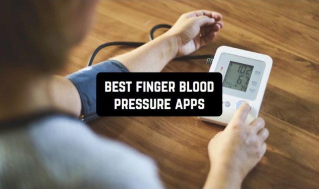 5 Best Finger Blood Pressure Apps for Android & iOS