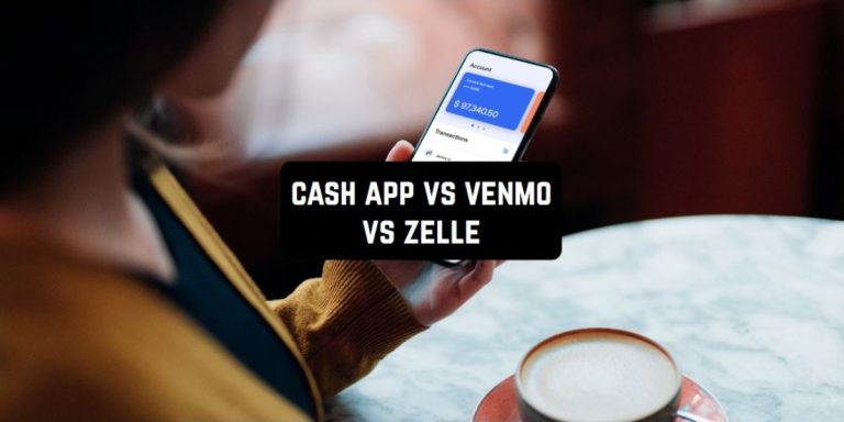 Cash App vs Venmo vs Zelle
