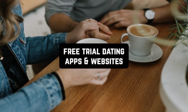 11 Free Trial Dating Apps & Websites in 2024