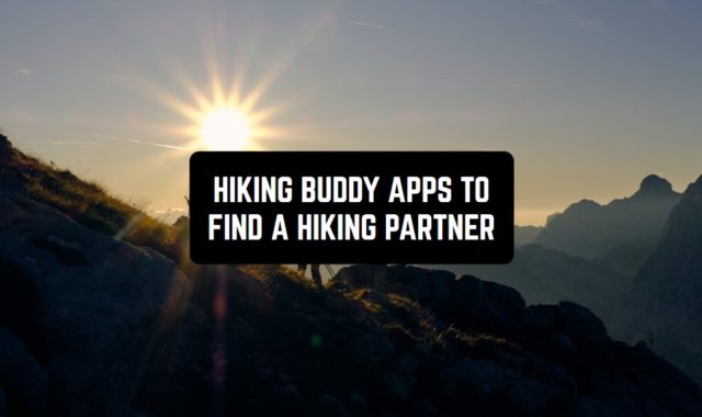 7 Best Hiking Buddy Apps to Find a Hiking Partner