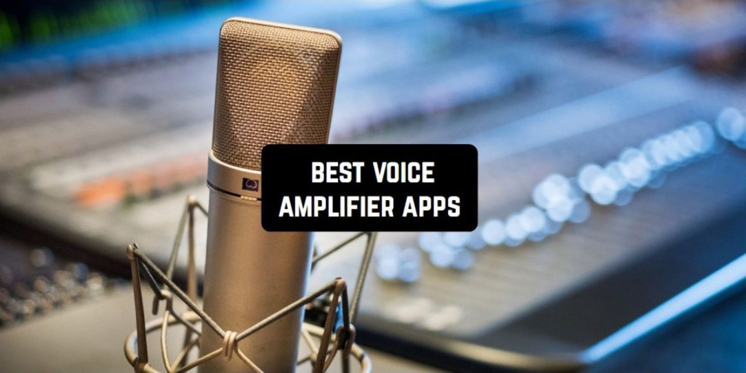 6 Best Voice Amplifier Apps for iPhone & Android | Freeappsforme - Free