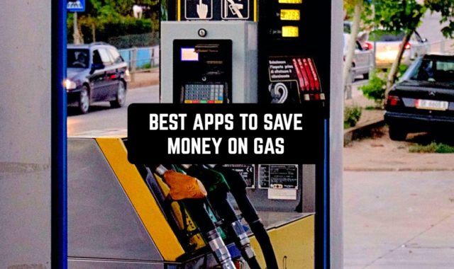 11 Best Apps to Save on Gas in 2024