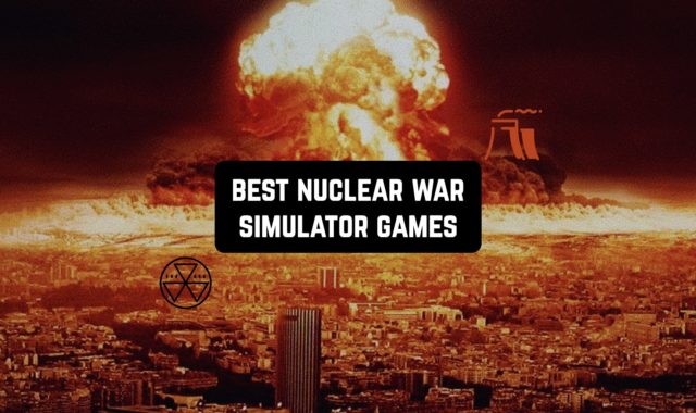 9 Best Nuclear War Simulator Games for Android & iOS