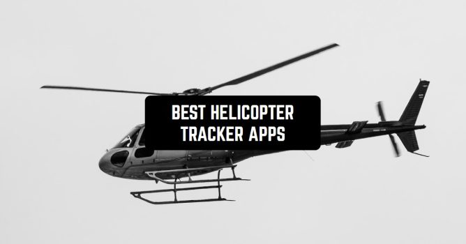 5 Best Helicopter Tracker Apps for Android & iOS | Freeappsforme - Free ...