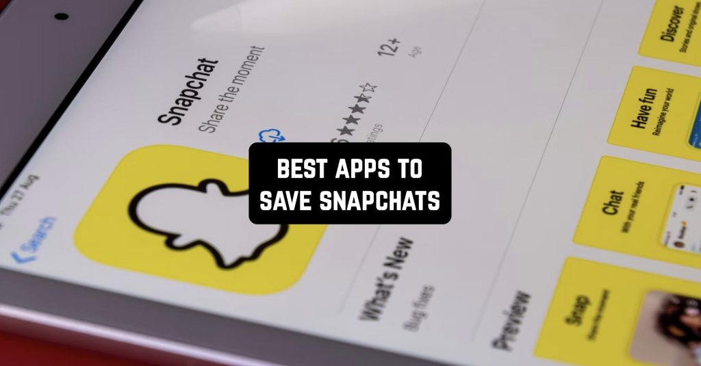 Apps That Save Snapchats