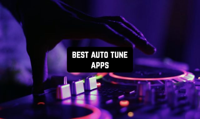 17 Best Auto Tune Apps for Android & iOS
