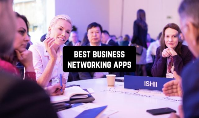 11 Best Business Networking Apps in 2024
