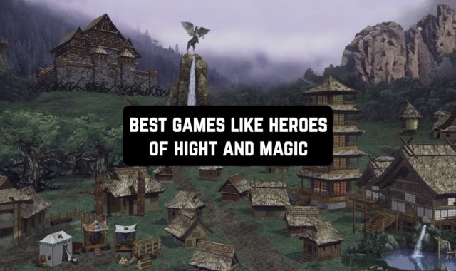 17 Best Games Like Heroes of Might and Magic (HoMM) for Android & iOS