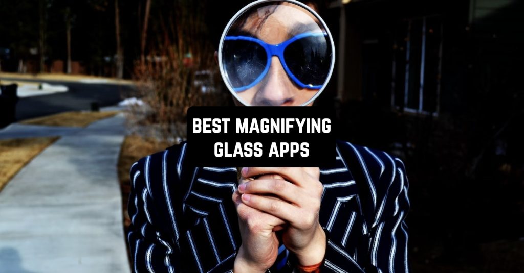 13 Best Magnifying Glass Apps for Android & iOS Freeappsforme Free