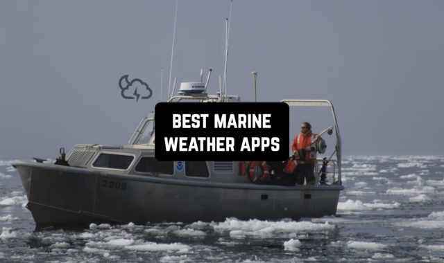 11 Best Marine Weather Apps for Android & iOS