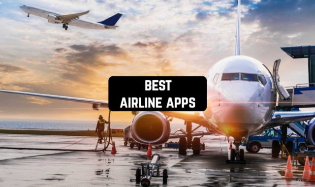 18 Best Airline Apps for iOS & Android