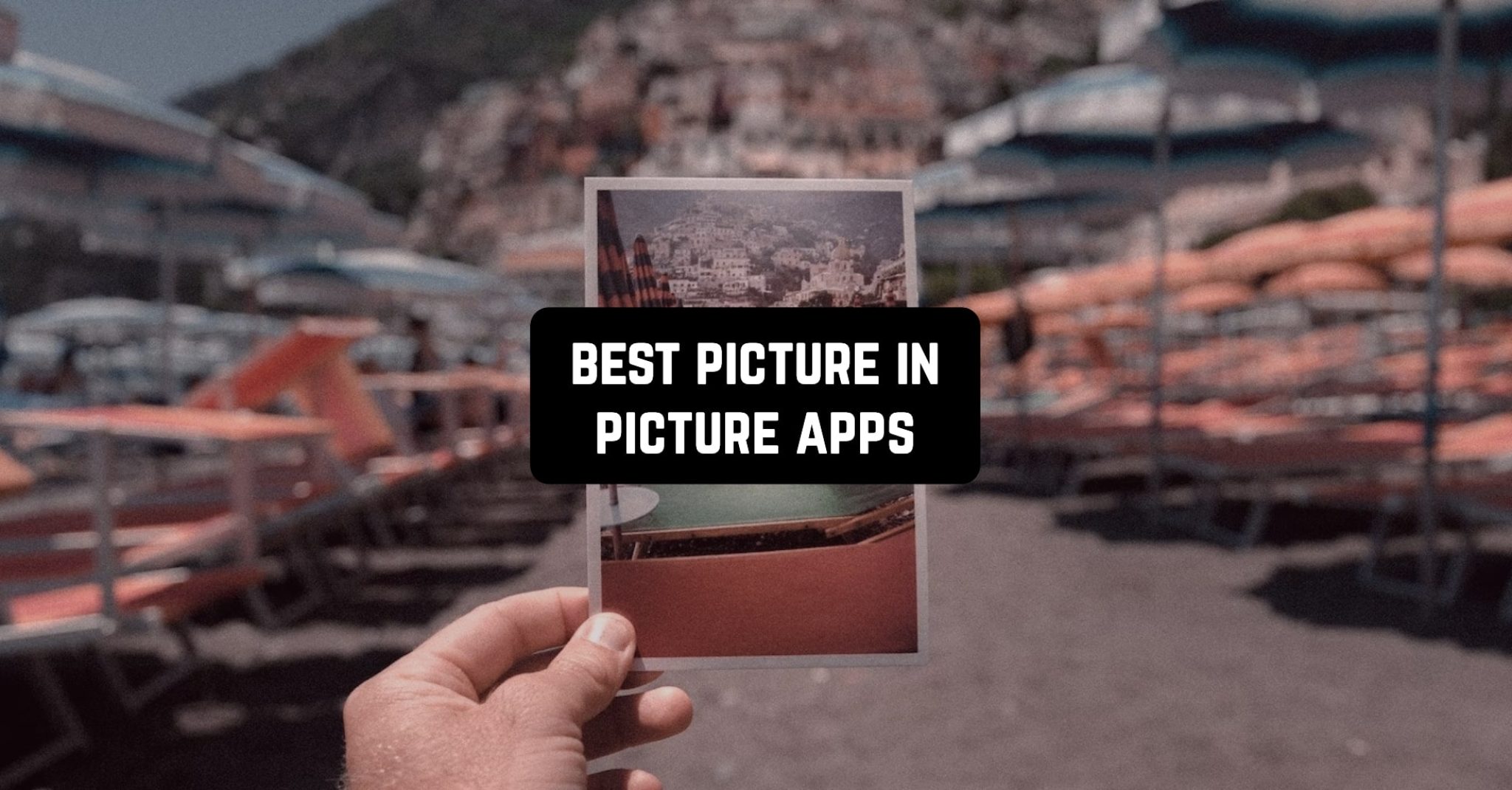 21 Best Picture in Picture Apps for Android & iOS Freeappsforme