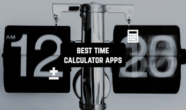13 Best Time Calculator Apps for Android & iOS