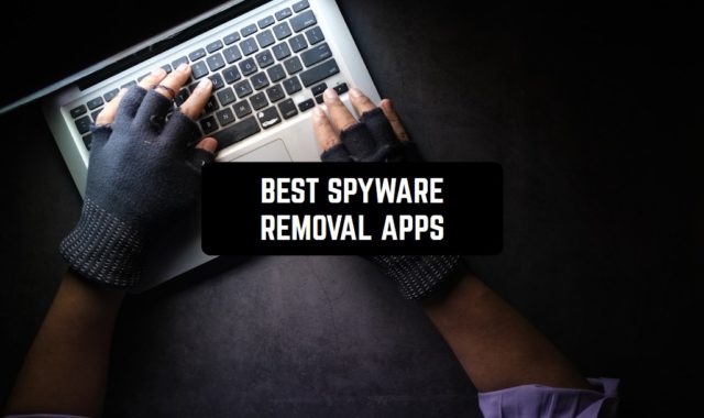 11 Best Spyware Removal Apps for Android & iOS