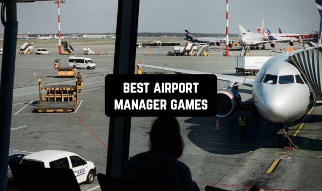 9 Best Airport Manager Games for Android & iOS
