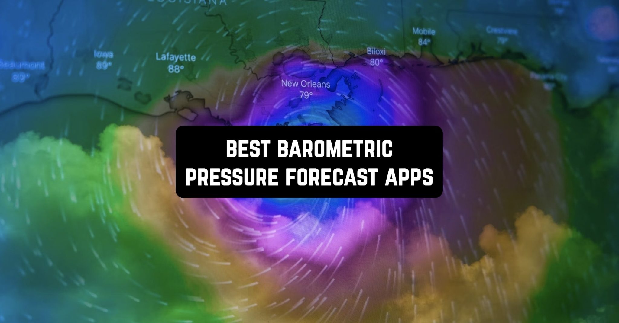 15 Best Barometric Pressure Forecast Apps for Android & iOS