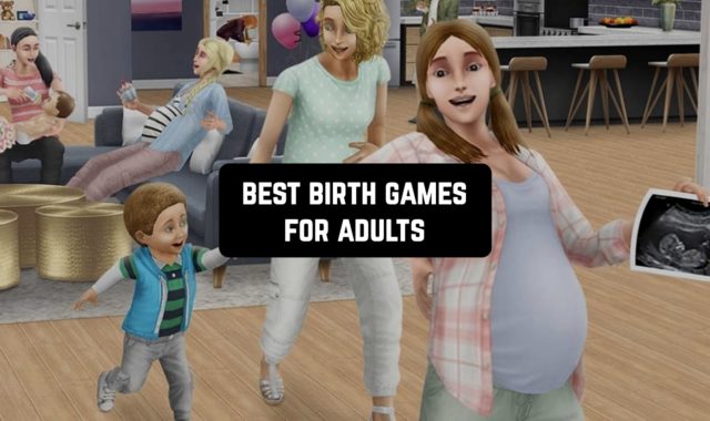 11 Best Birth Games for Adults (Android & iOS)
