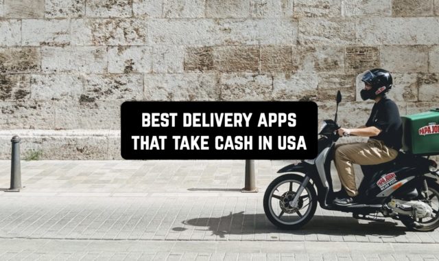 7 Best Delivery Apps that Take Cash in USA (Android & iOS)