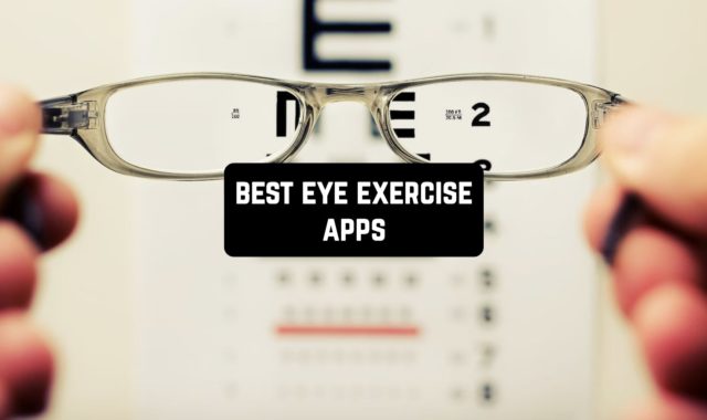 11 Best Eye Exercise Apps (Android & iOS)