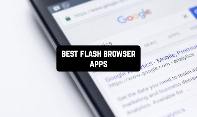 7 Best Flash Browser Apps in 2024 (Android & iOS)