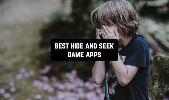 7 Best Hide and Seek Game Apps for Android & iOS