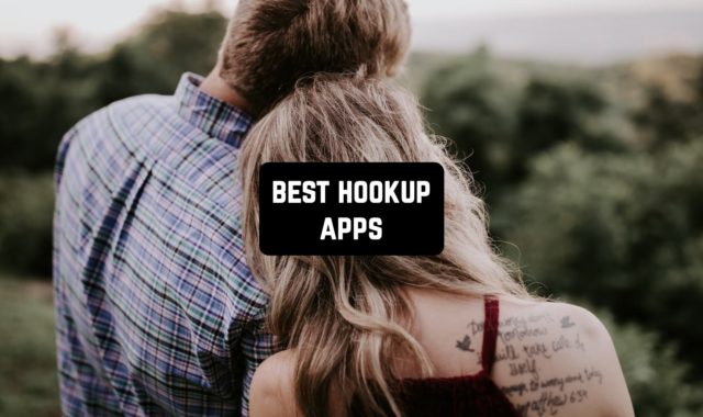 16 Best Hookup Apps for Android & iOS