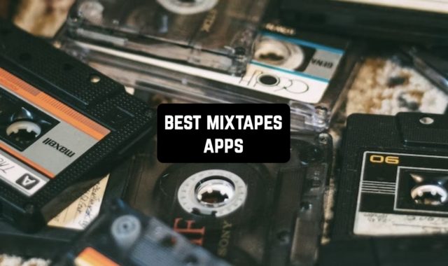 11 Best Mixtapes Apps for Android & iOS