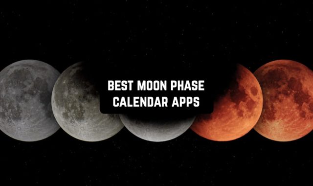 11 Best Moon Phase Calendar Apps for Android & iOS