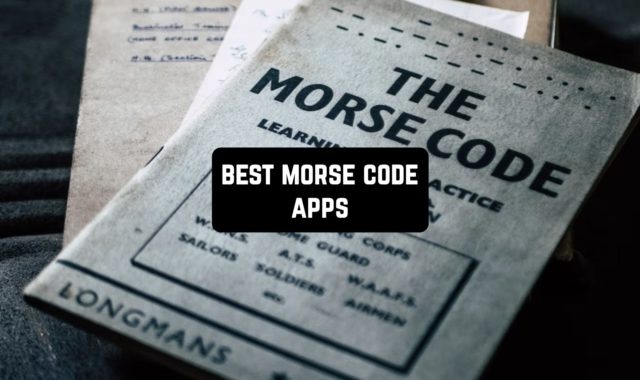 11 Best Morse Code Apps for Android & iOS