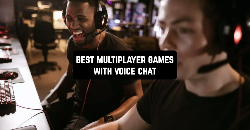 13 Best Multiplayer Games with Voice Chat on Android & iOS Freeappsforme Free apps for