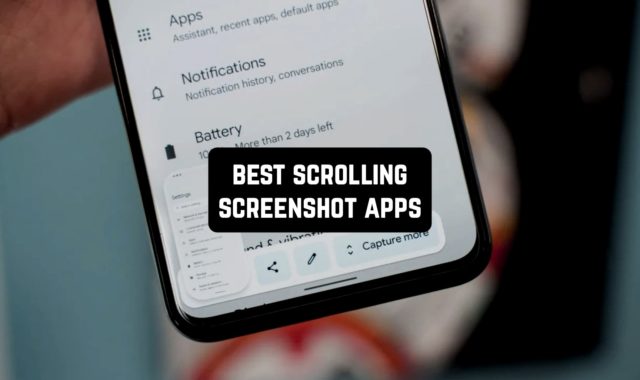 9 Best Scrolling Screenshot Apps for Android & iOS