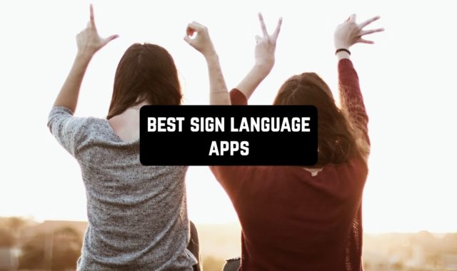 11 Best Sign Language Apps for Android & iOS