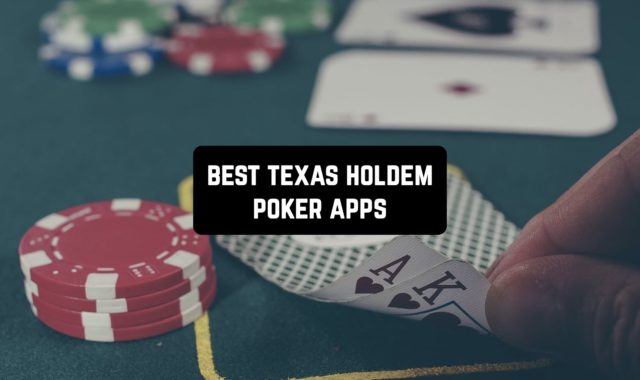 11 Best Texas Holdem Poker Apps for Android & iOS