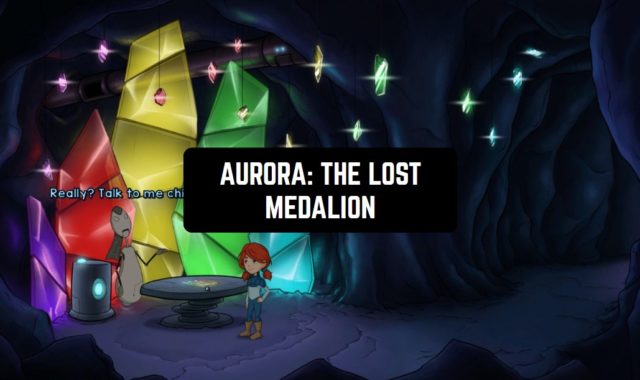 Aurora: The Lost Medallion Episode I Game Review