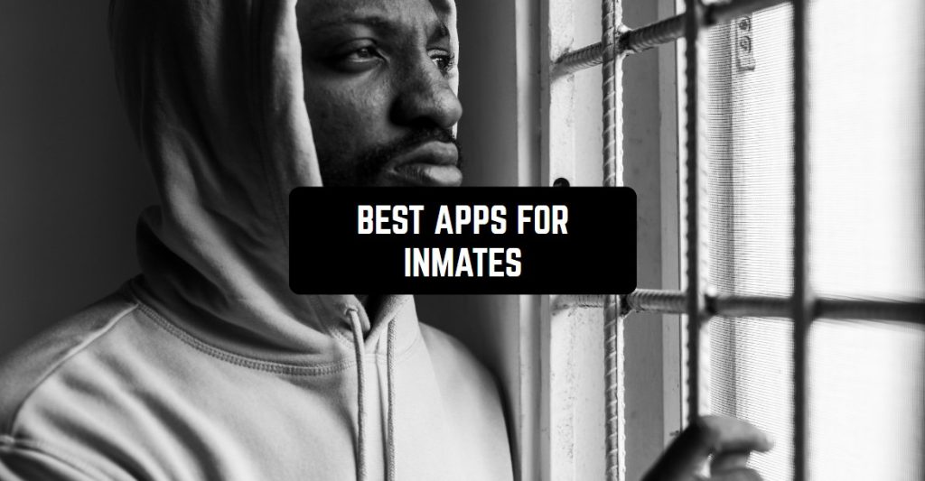 11 Best Apps For Inmates Android IOS Freeappsforme Free Apps   BEST APPS FOR INMATES1 1024x533 