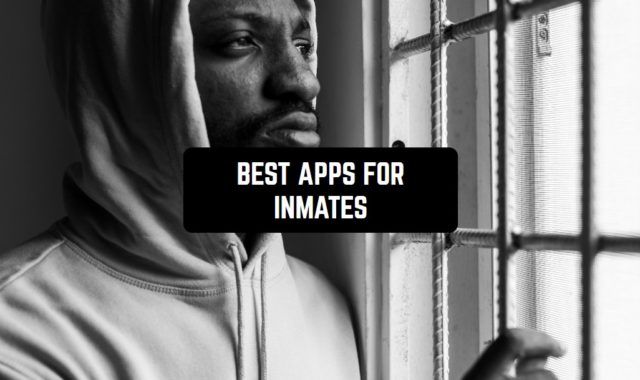 11 Best Apps for Inmates (Android & iOS)