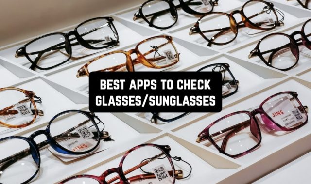 9 Best Apps to Check Glasses / Sunglasses (Android & iOS)